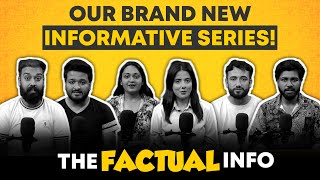 We Are Thrilled To Announce Our Brand New Informative Series The Factual Info .