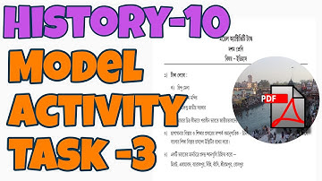 BANGLAR SHIKSHA CLASSROOM 10 HISTORY MODEL ACTIVITY TASK 3
