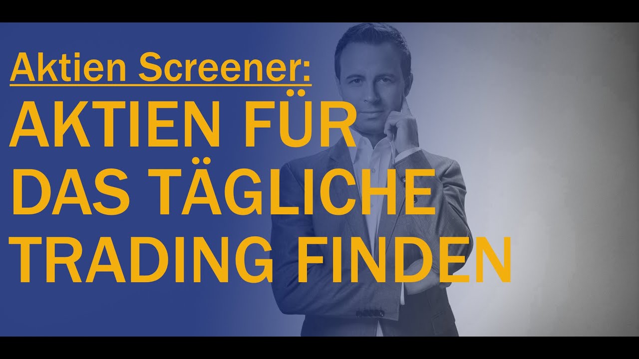 Aktien für das tägliche Trading finden. Nutze diesen Screener. - YouTube