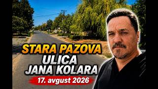 Ulica Jana Kolara u Staroj Pazovi | Šetnja ulicom | 17. avgust 2026 Ulica Jana Kolara u Staroj Pazovi | Šetnja ulicom | 17. avgust 2026
