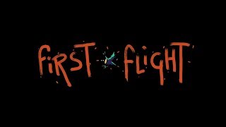 First Flight - Promo