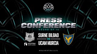 Surne Bilbao v UCAM Murcia - Press Conference