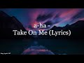 A Ha Take On Me Lyrics HD mp3