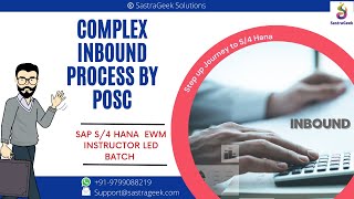 Complex Inbound Process  by POSC  || SAP EWM