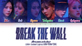 Chords For Dreamcatcher Break The Wall Color Coded Lyrics Han Rom Eng Koralux support me on patreon: chordu