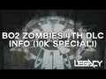 NEW Black Ops 2 Zombies Only Fourth DLC Characters, Maps, Locations, &amp; Setting (10K Special)