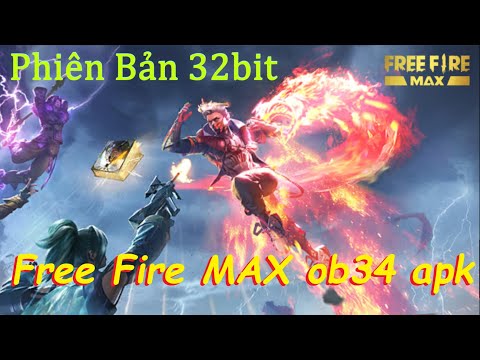 Cách Tải Free Fire MAX ob34 32bit apk