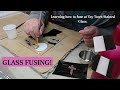 GLASS FUSING! (Intro to fusing at Toy Town Stained Glass)