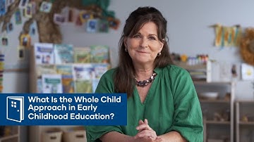 What Is the Whole Child Approach in Early Childhood Education?