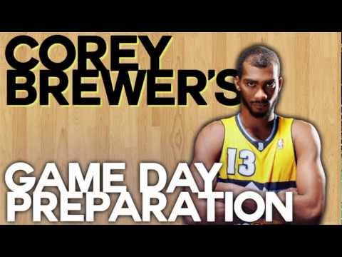 Corey Brewer's Game Day Routine | CoreyBrewer.com