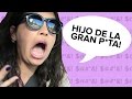 If Spanish Insults Were Said In English