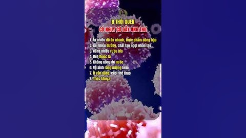 8 THÓI QUEN CÓ NGUY CƠ GÂY UNG THƯ #khoetunhien #shots #chamsocsuckhoe