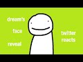 A little over a minute compilation of twitters reaction to dreams face reveal