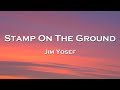 Jim Yosef Stamp On The Ground Lyrics Feat Scarlett Jim Yosef Stamp On The Ground Lyrics Feat Scarlett