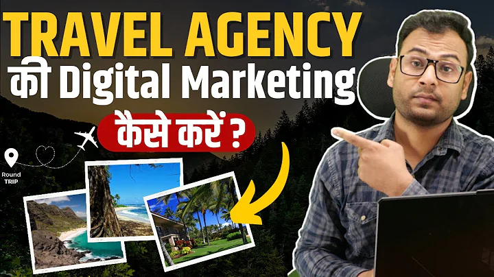 How to do Digital Marketing of Travel Agency & Tours and Travels Business |  [My Strategies] - DayDayNews