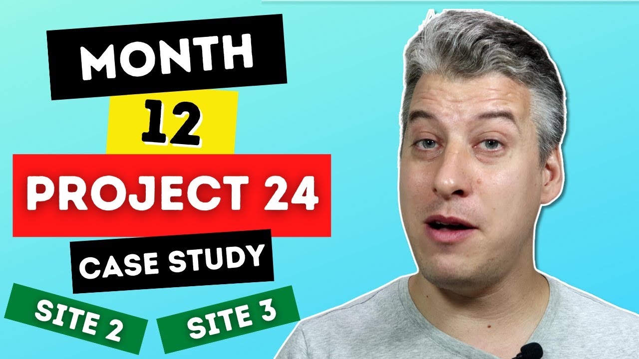 Project 24 Case Study  - One Year Update For Two Niche Websites | Full Stats & Analysis
