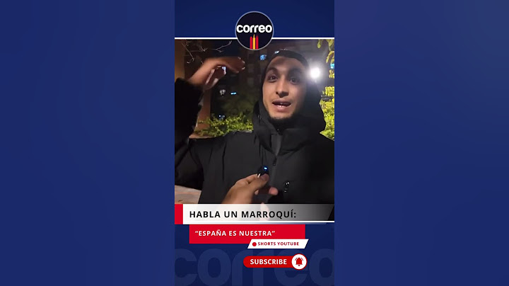 Marroquí dice que España es de los marroquíes; que España les robó Andalucía.