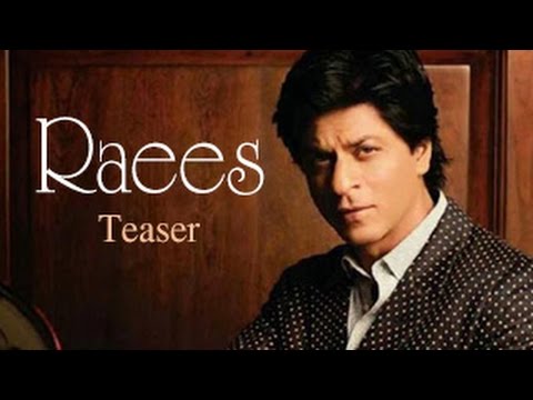 Raees Official Teaser starring Shahrukh Khan & Mahira Khan Releases