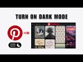 How To Turn On Dark Mode On Pinterest Desktop 2025