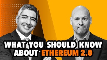 Joseph Lubin - What You Should Know About Ethereum 2.0