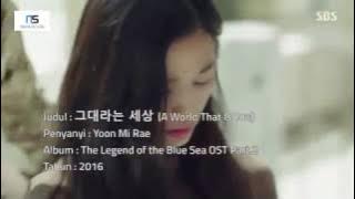 A World That Is You - Yoon Mi Rae ( Indonesian Lyric Translate ) [Ost. The Legend of the Blue Sea]