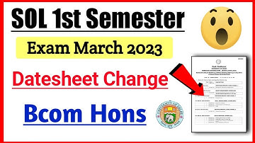 SOL Bcom Hons First Semester Datesheet change March 2023 NEP | Sol 1st Semester Exam 2023