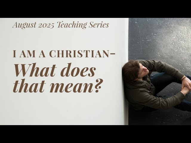 I Am A Christian - What Does That Mean? | To Win the Lost for Christ (1 Corinthians 9:19-27)