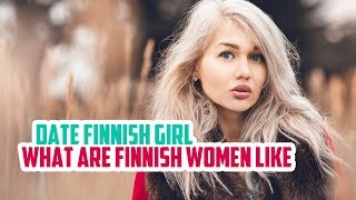 💙 Finnish Girlfriend: The 3 Steps To Getting One ✅