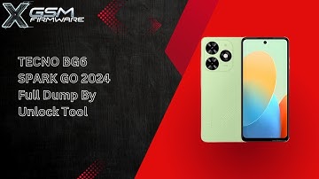 TECNO BG6 SPARK GO 2024 Full Dump By Unlock Tool