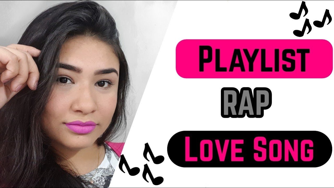 Love Raps PLAYLIST RAP ROMANTICO | LOVE SONG - YouTube