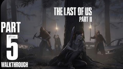 The Last of Us Part II Remastered Gameplay Walkthrough Part 5 [4K 60FPS 1080p PS5] -No Commentary