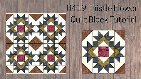 0419 Thistle Flower Quilt Block Tutorial | block of the Day 2023 | AccuQuilt