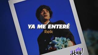 Reik - Ya Me Enteré (Letra)