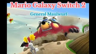 Super Mario Galaxy Switch 2 "General Maulwurf"