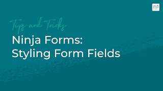 Ninja Forms: Styling Form Fields