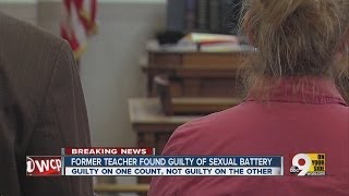 Former teacher found guilty of sexual battery