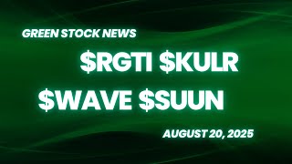 Rigetti Computing ($RGTI) | KULR Technology ($KULR) | Eco Wave Power ($WAVE) | PowerBank ($SUUN)
