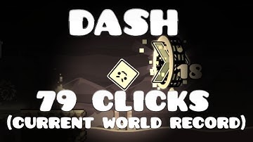GD | DASH In 79 Clicks! (NEW WORLD RECORD)
