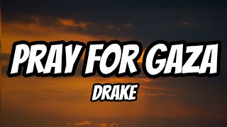 Drake – Pray for Gaza (Big Banana) | Official Lyrics Video 