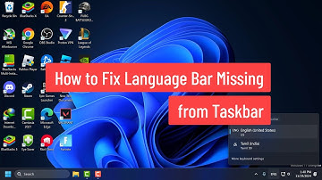 How to Fix Language Bar Missing from Taskbar in Windows 11