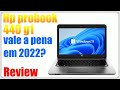 HP Probook 440 g1 em 2022 vale a pena? (Review)