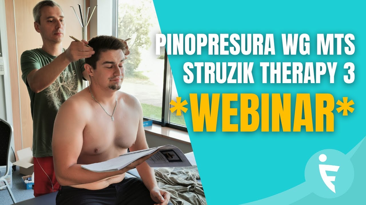 Pinopresura wg MTS Struzik Therapy 3 🔴Webinar Fizjoacademy