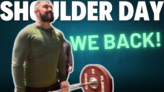 First Shoulder Day Back In The Game!