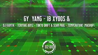 GY Yang - Ib Xyoos & Dj Kantik,Teriyaki Boyz - Tokyo Drift & Sean Paul -Temperature (Mashup)