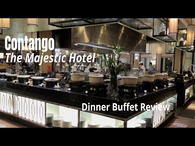 CONTANGO @ THE MAJESTIC HOTEL | Dinner Buffet Review 2022