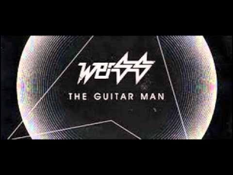 Weiss - The Guitar Man (The Santana Cousins Remix)