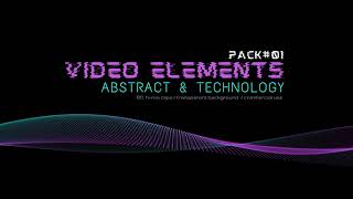 Video Elements Pack#1 Abstract & Technology