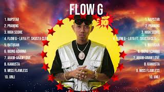 Flow G 2024 Songs ~ Flow G Music Of All Time ~ Flow G Top Songs