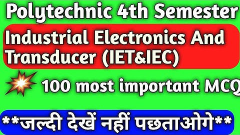 #IET/#IEC//IET mcq qus/Part-5/IET most important MCQ//Industrial Electronics And Tranducer MCQ qus