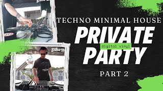 TECHNO MINIMAL HOUSE PRIVATE PARTY 2 PART.